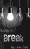 [Before I Break 01] • Before I Break